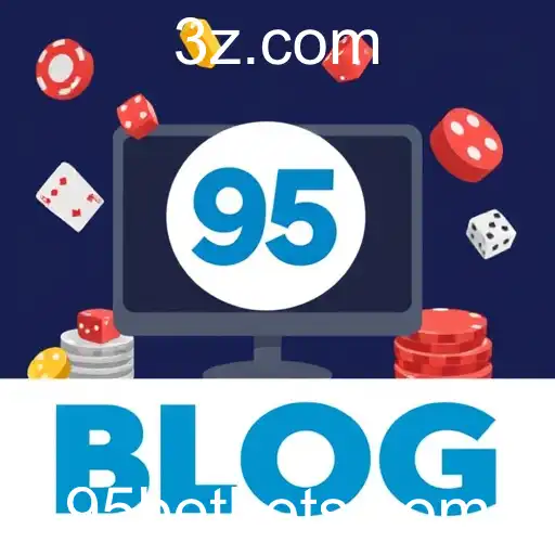Explorando a Categoria 'Blog' no Mundo dos Jogos de Azar do 95 Bet